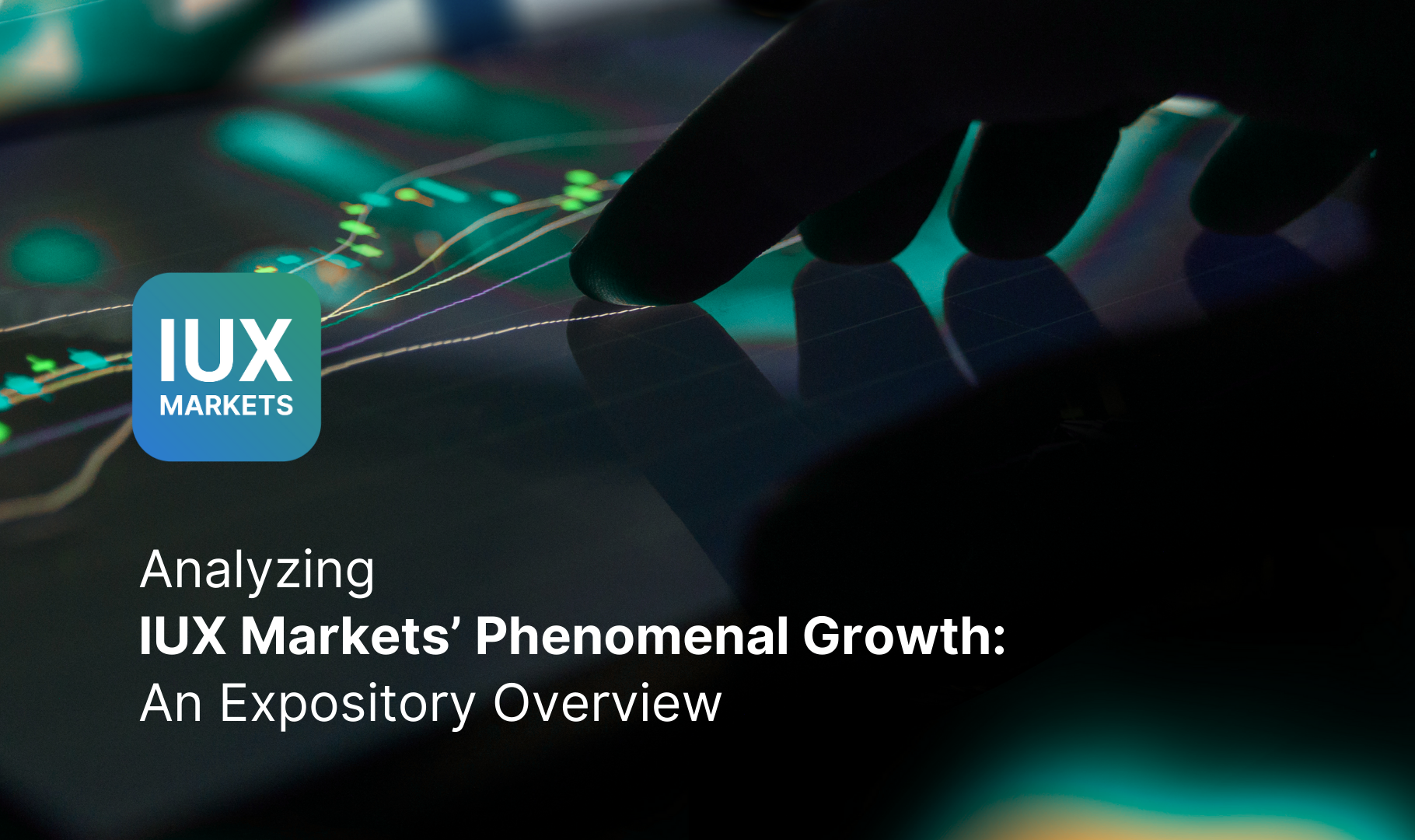 Analysing Iux Markets Phenomenal Growth An Expository Overview Leaprate