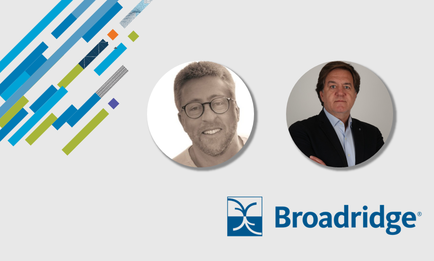 Broadridge adds Guillaume Bunouf and Alvaro Del Pino Aguilera to European sales team